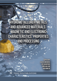 Hydrometallurgy, Metals and Advanced Materials: Magnetic and Electronic Characteristics, Properties and Processing