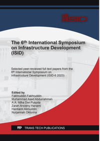 The 6th International Symposium on Infrastructure Development (ISID): Building Materials and Constructions