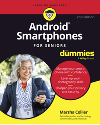 Android smartphones for seniors for dummies, 2nd edition