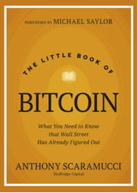 The little book of bitcoin: what you need to know that Wall street has already figured out