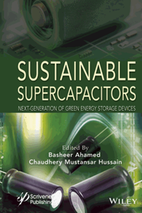 Sustainable supercapacitors : next-generation of green energy storage devices