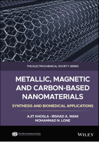 Metallic, magnetic and carbon-based nanomaterials : synthesis and biomedical applications