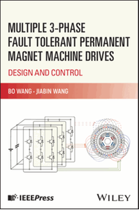 Multiple 3-phase fault tolerant permanent magnet machine drives : design and control