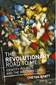 The revolutionary road to me: identity politics and the western left