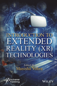 Introduction to extended reality (XR) technologies