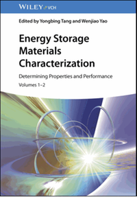 Energy storage materials characterization : determining properties and performance, Volumes 1 and 2