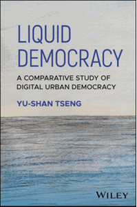 Liquid democracy : a comparative study of digital urban democracy
