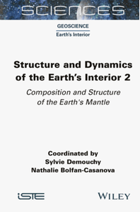 Structure and dynamics of the Earth's interior 2: composition and structure of the Earth's mantle
