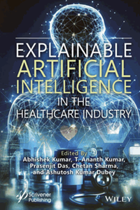 Explainable artificial intelligence in the healthcare industry