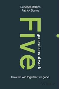 Five generations at work : how we win together, for good