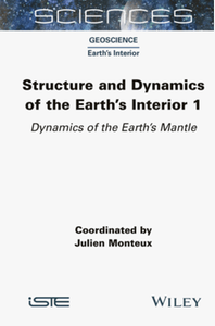Structure and dynamics of the Earth's interior 1: Dynamics of the Earth's mantle