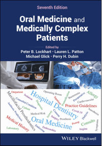 Oral medicine and medically complex patients, seventh edition