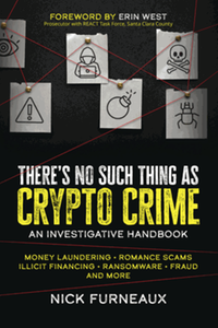 There’s no such thing as crypto crime : an investigative handbook