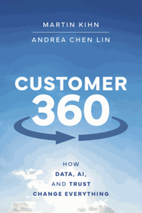 Customer 360 : how data, AI, and trust changes everything