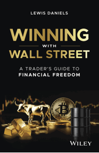 Winning with Wall Street : a trader's guide to financial freedom