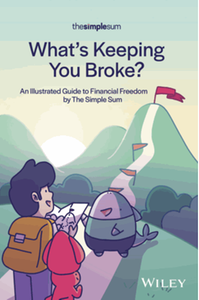 What’s keeping you broke? : an illustrated guide to financial freedom by the Simple Sum