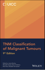 TNM classification of malignant tumours, ninth edition