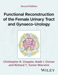 Functional Reconstruction of the Female Urinary Tract and Gynaeco-Urology, 2nd ed