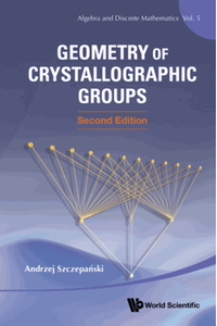 Geometry of crystallographic groups, second edition