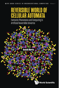 Reversible world of cellular automata : fantastic phenomena and computing in artificial reversible universe