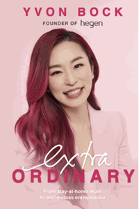 Extraordinary : from stay-at-home mum to world-class entrepreneur
