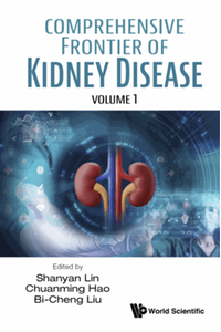 Comprehensive frontier of kidney disease (in 2 volumes)