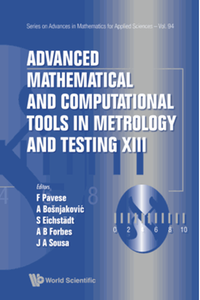Advanced mathematical and computational tools in metrology and testing XIII
