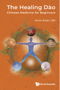 The healing Da?o : Chinese medicine for beginners
