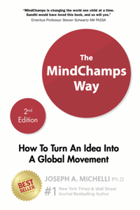 The Mindchamps way: how to turn an idea into a global movement, second edition