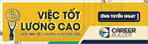 Việc tốt - Lương cao cùng CAREERBUILDER