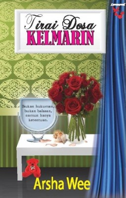 Tirai Dosa Kelmarin by Arsha Wee from Lovenovel Enterprise in General Novel category Tirai Dosa Kelmarin by Arsha Wee from in category
