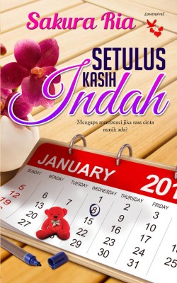 Setulus Kasih Indah by Sakura Ria from Lovenovel 