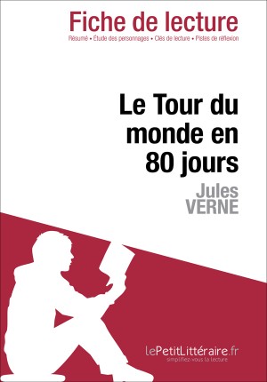 Le Tour du monde en 80 jours de Jules Verne (Fiche de 