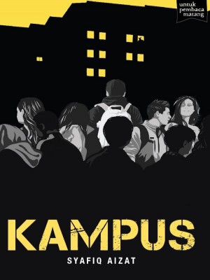 KAMPUS by Syafiq Aizat from Buku Fixi in General Novel 