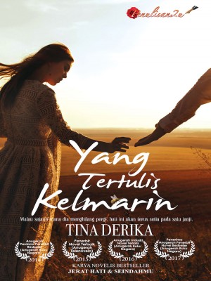 Yang Tertulis Kelmarin by Tina Derika from PENULISAN ENTERPRISE in Romance category Yang Tertulis Kelmarin by Tina Derika from in category