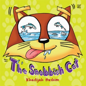 The Snobbish Cat by Khadijah Hashim from K PUBLISHING SDN 
