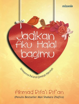 Jadikan Aku Halal bagimu by Ahmad Rifai Rifan from Mizan 