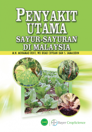 PENYAKIT UTAMA SAYUR-SAYURAN by M.N. MOHAMAD ROFF, WU BOAU 