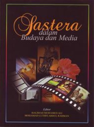 Sastera dalam Budaya dan Media by Halimah Mohamed Ali dan 
