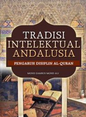 Tradisi Intelektual Andalusia Pengaruh Disiplin Al-Quran 