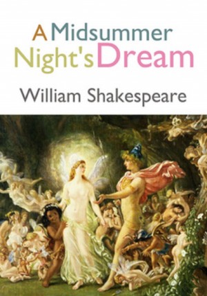 an analysis of loves misfortunes in a midsummer nights dream by william shakespeare an analysis of loves misfortunes in a midsummer nights dream by william shakespeare