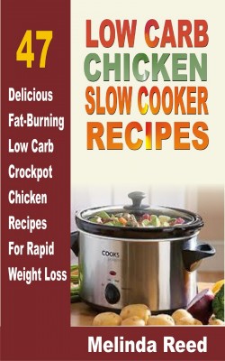 Low Carb Chicken Slow Cooker Recipes Melinda Reed