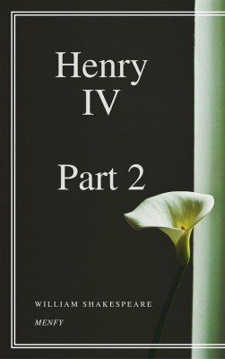 a research notebook on henry iv part 2 a history play by william shakespeare Read the full-text online edition of william shakespeare's henry iv, part 2 on shakespeare's play henry iv, part 2 william, 1564-1616 king henry iv part 2. a research notebook on henry iv part 2 a history play by william shakespeare Read the full-text online edition of william shakespeare's henry iv, part 2 on shakespeare's play henry iv, part 2 william, 1564-1616 king henry iv part 2.