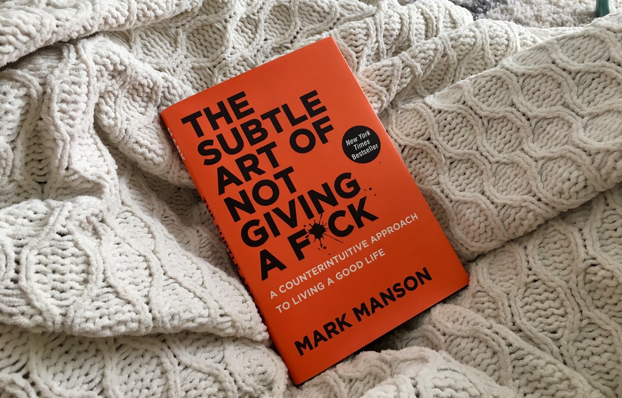The Subtle Art Of Not Giving Af