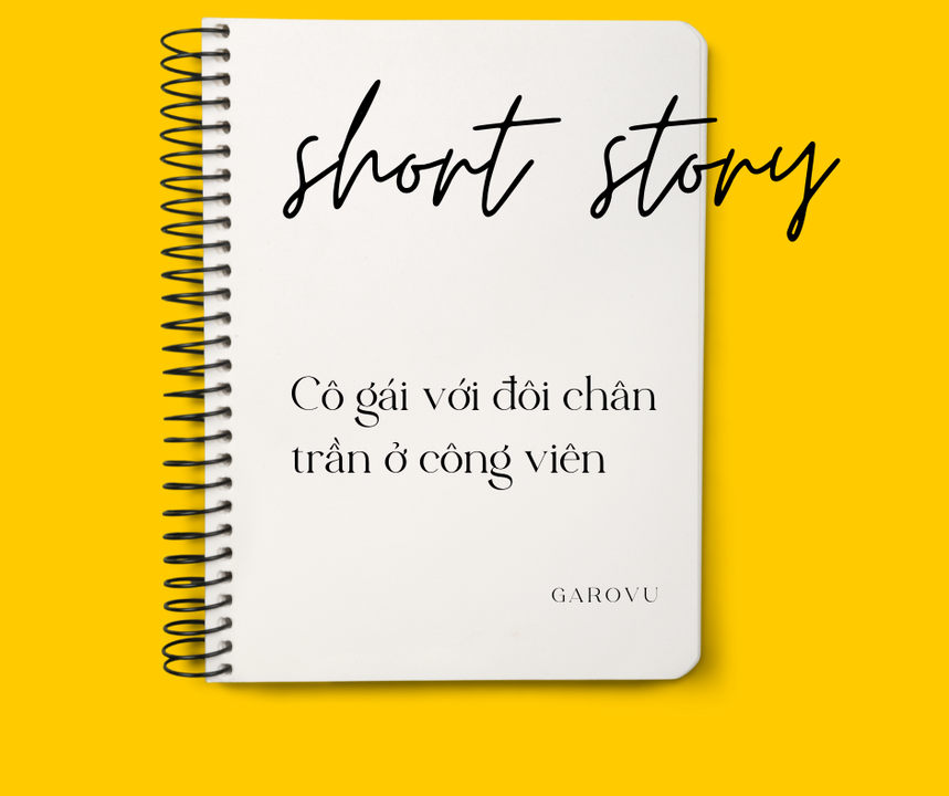 Truyện ngắn - Cô gái với đôi ở công viên