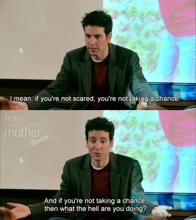 Không biết tìm hình gì thì cứ search quote của HIMYM :))