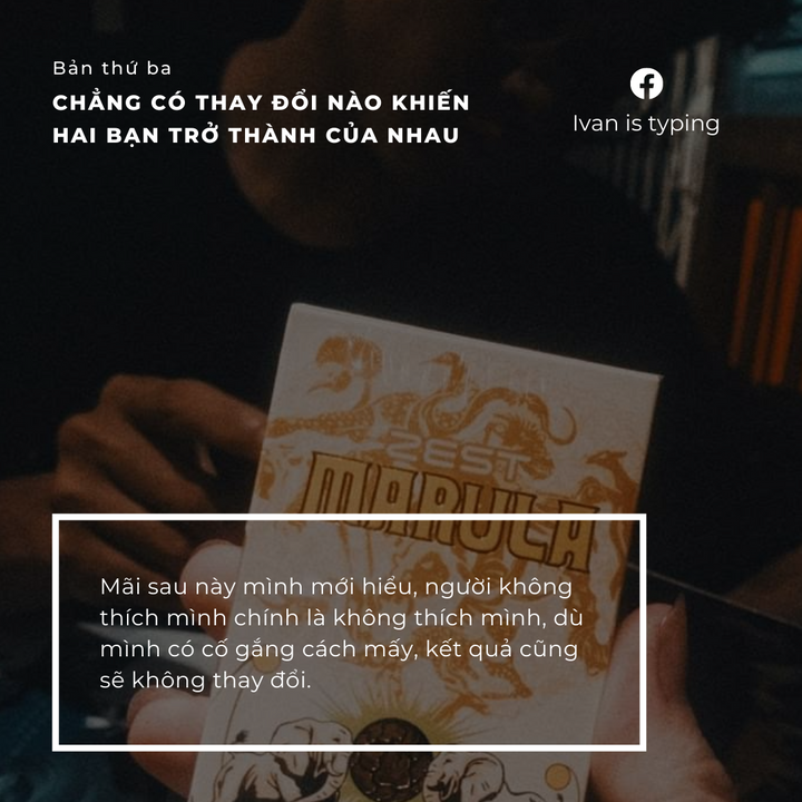 Bản thứ ba. Chẳng có thay đổi nào khiến hai bạn trở thành của nhau.