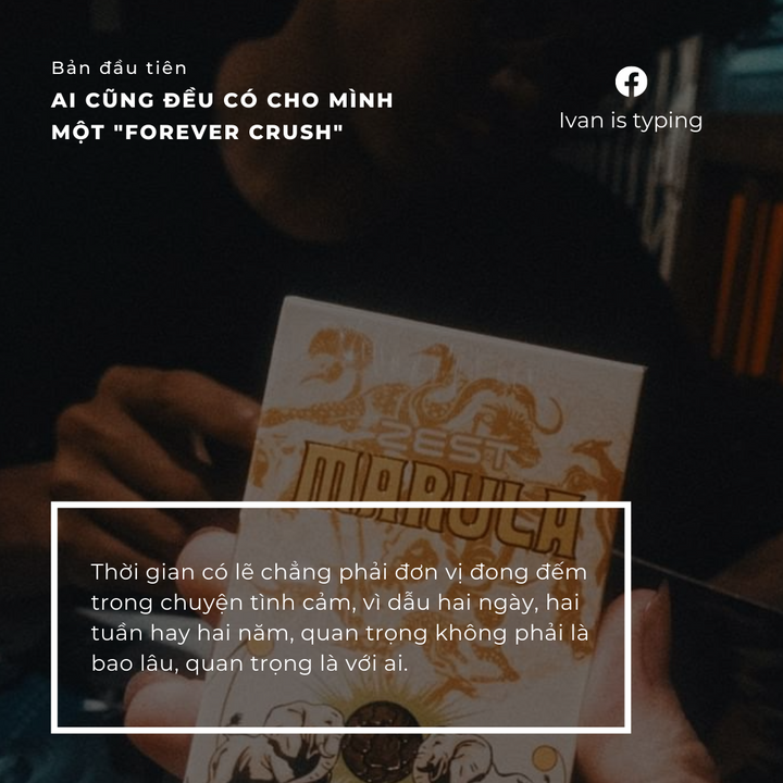 <i>Bản đầu tiên.</i> AI CŨNG ĐỀU CÓ CHO MÌNH MỘT "FOREVER CRUSH"