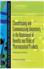 Characterizing and Communicating Uncertainty in the Assessment of Benefits and Risks of Pharmaceutical Products: Workshop Summary