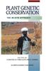Plant Genetic Conservation: The in Situ Approach